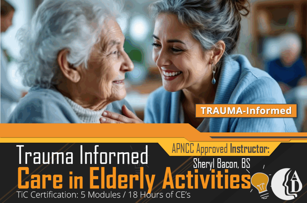 Trauma Informed Cared in Elderly Activities