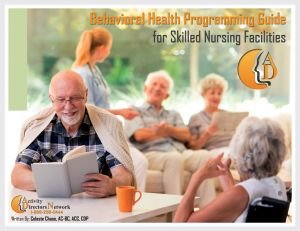 Behavioral Health Programming Guide for Skilled Nursing Facilities